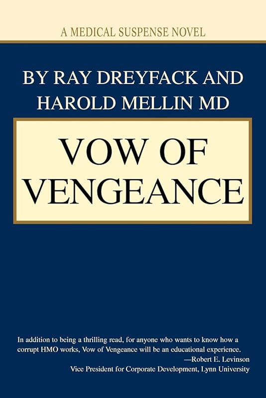 Vow of Vengeance: A Medical Suspense Novel by Ray Dreyfack