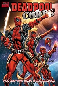 Deadpool Corps Vol. 2: You Say You Want A Revolution