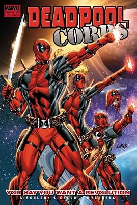 Deadpool Corps Vol. 2: You Say You Want A Revolution