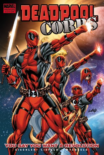 Deadpool Corps Vol. 2: You Say You Want A Revolution by Victor Gischler