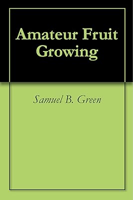 Amateur Fruit Growing
