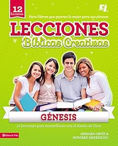 Lecciones B?blicas Creativas: G?nesis (Especialidades Juveniles / Lecciones b?blicas creativas) (Spanish Edition)