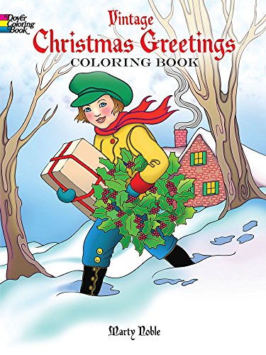 Vintage Christmas Greetings Coloring Book (Dover Holiday Coloring Book)