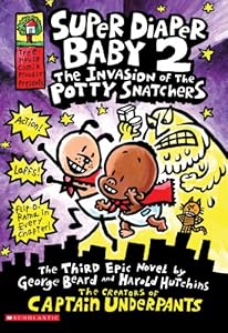 Super Diaper Baby #2: The Invasion of the Potty Snatchers