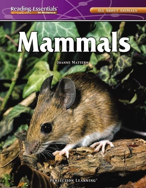 Mammals (Reading Essentials in Science - Life Science) by Joanne Mattern
