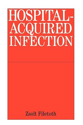 Hospital-Acquired Infection: Causes and Control