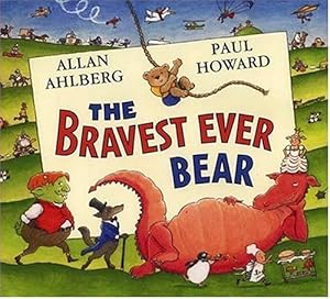 The Bravest Ever Bear