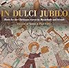 In Dulci Jubilo: Music for the Christmas Season by Buxtehude & Friends