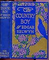 The Country Boy. From the Play By Edgar Selwyn