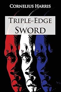 Triple-Edge Sword by Cornelius Harris