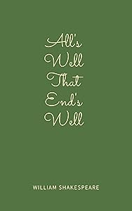 All's Well That Ends Well by A.L. Rowse