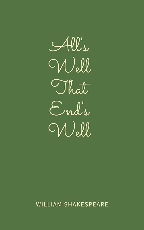 All's Well That Ends Well by A.L. Rowse