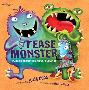 Tease Monster: A Book About Teasing Vs. Bullying (Building Relationships) by Julia Cook