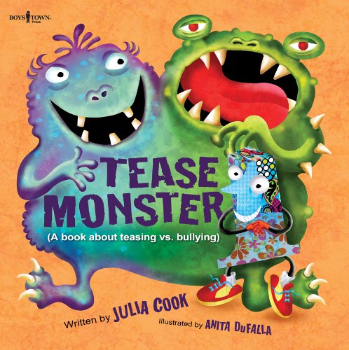 Tease Monster: A Book About Teasing Vs. Bullying (Building Relationships) by Julia Cook