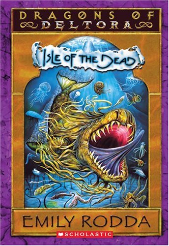 Dragons of Deltora #3: Isle of the Dead by Emily Rodda