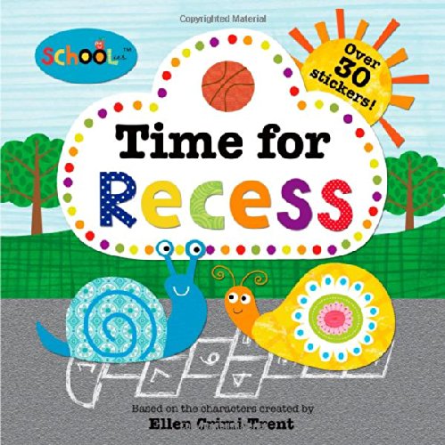 Schoolies: Time for Recess by Roger Priddy  ,