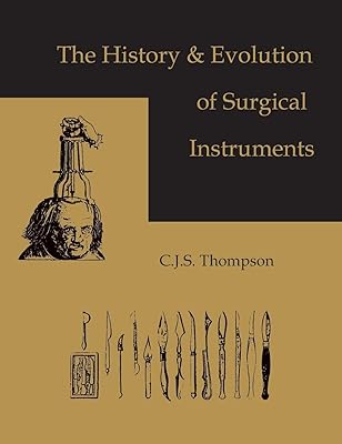 The History and Evolution of Surgical Instruments
