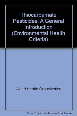 Thiocarbamate Pesticides: a General Introduction (Environmental Health Criteria)