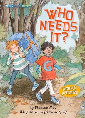Who Needs It? (Social Studies Connects)