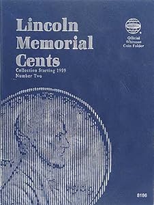 Lincoln Memorial Cents Number Two: Collection Starting 1999 by Whitman Coin
