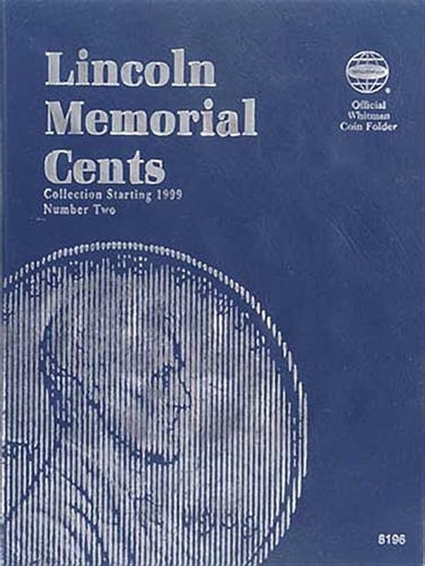 Lincoln Memorial Cents Number Two: Collection Starting 1999 by Whitman Coin