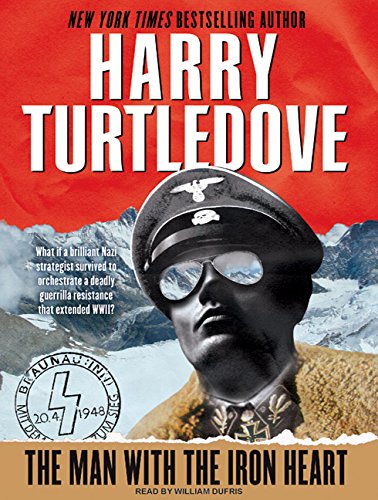The Man with the Iron Heart by Harry Turtledove