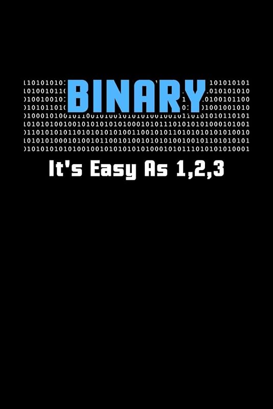 Binary It's Easy As 1,2,3: 120 Pages I 6x9 I Graph Paper 5x5 I Funny Software Engineering, Coder & Hacker Gifts by Funny Notebooks