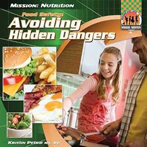 Food Safety: Avoiding Hidden Dangers