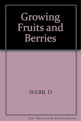 Growing Fruits and Berries