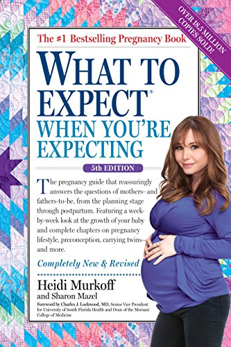 What to Expect When You're Expecting by Heidi Murkoff