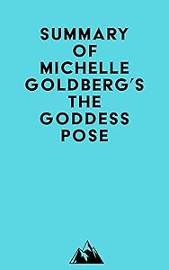 Summary of Michelle Goldberg's The Goddess Pose