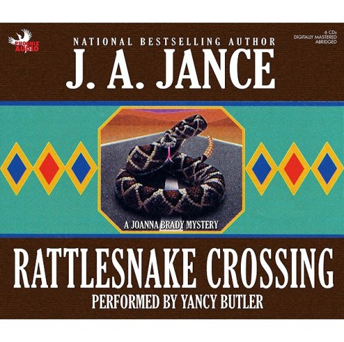 Rattlesnake Crossing (Joanna Brady Mysteries, Book 6) by J A Jance