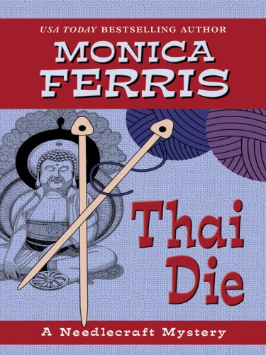 Thai Die by Monica Ferris
