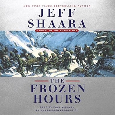 The Frozen Hours: A Novel of the Korean War