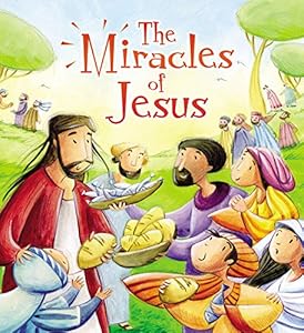 The Miracles of Jesus by Katherine Sully