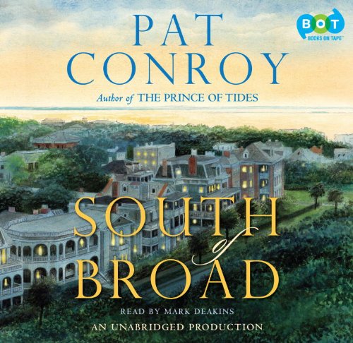 South of Broad by Pat Conroy