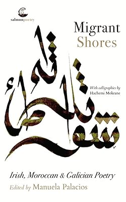 Migrant Shores: Irish, Moroccan and Galician Poetry (Salmon Poetry)