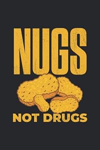 Nugs Not Drugs: Funny Chicken Nuggets Blank Lined Journal Book Gift Idea by Lane Chavez Press