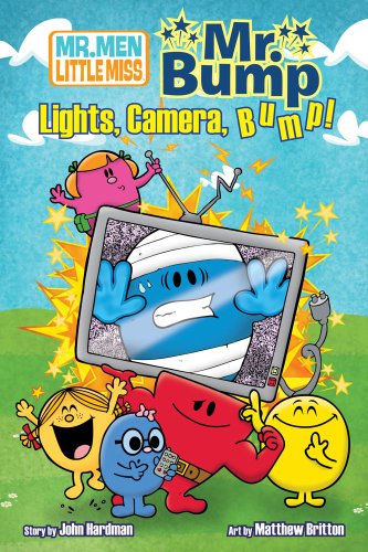 Mr. Bump in: Lights, Camera, Bump! by John Hardman