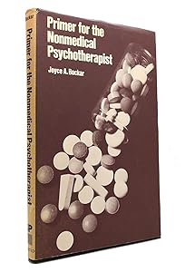 Primer for the nonmedical psychotherapist