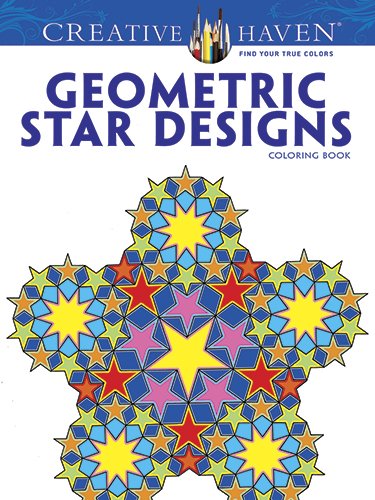 Creative Haven Geometric Star Designs Coloring Book (Creative Haven Coloring Books)