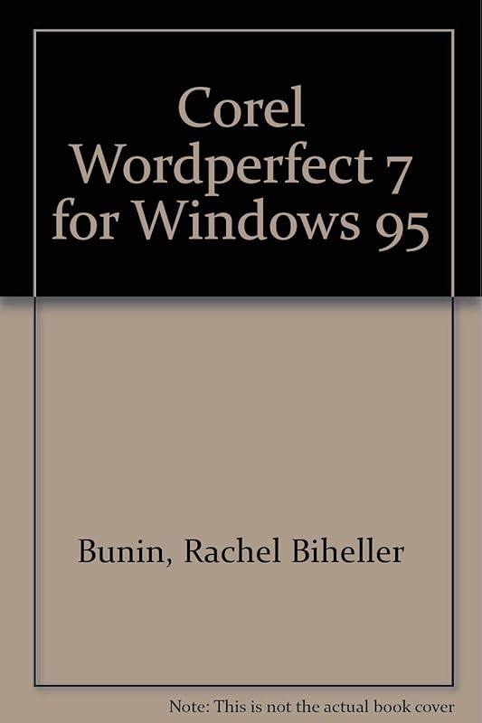 Corel Wordperfect 7 for Windows 95: Illustrated Plus by Rachel Biheller Bunin