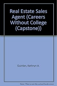 Real Estate Sales Agent (Careers Without College) by Kathryn A. Quinlan
