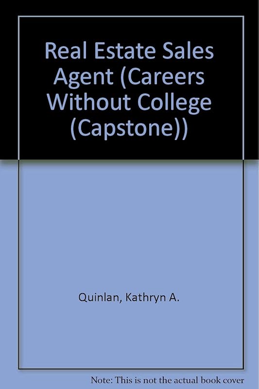 Real Estate Sales Agent (Careers Without College) by Kathryn A. Quinlan