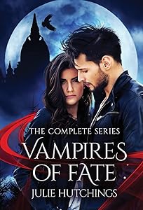 Vampires of Fate by Julie Hutchings