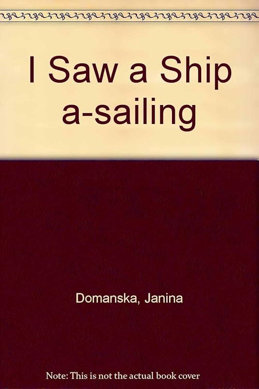 I Saw a Ship a-sailing by Janina Domanska