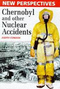 Chernobyl and Other Nuclear Accidents (New Perspectives)