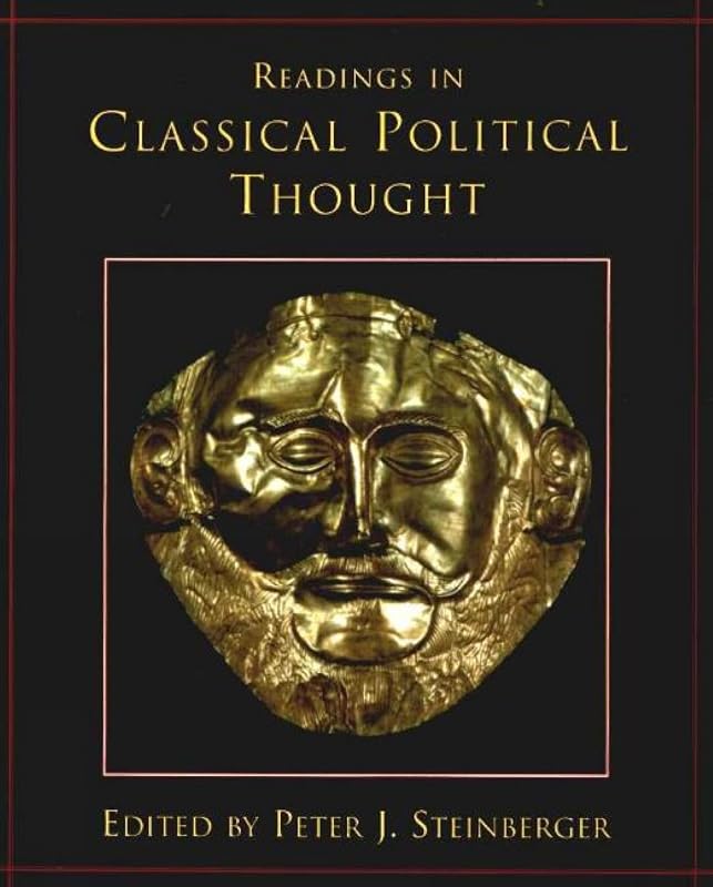 Readings in Classical Political Thought (Hackett Publishing Co.) by Peter J. Steinberger