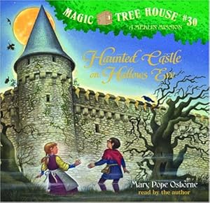 Magic Tree House #30: Haunted Castle on Hallows Eve