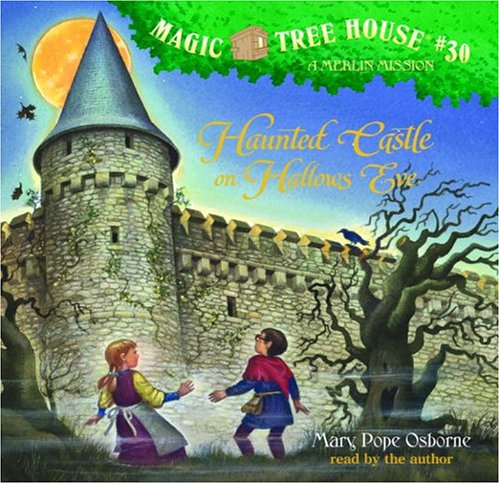 Magic Tree House #30: Haunted Castle on Hallows Eve by Mary Pope Osborne